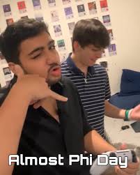 When Phi Day is right around the corner: