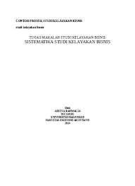 Studi kelayakan bisnis, penting dilakukan untuk menghalau kegagalan. Silabus Studi Kelayakan Bisnis