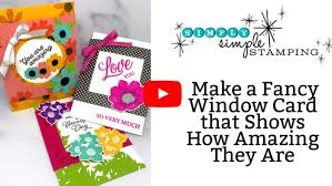 Apple blossom happy birthday stamp set available here. Make A Fancy Window Card That Shows How Amazing They Are