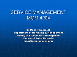 Instructor of faculty of international economics and management. Ppt Service Management Mgm 4204 Powerpoint Presentation Free Download Id 6890841