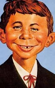 I haven't seen Alfred E .Newman in years !