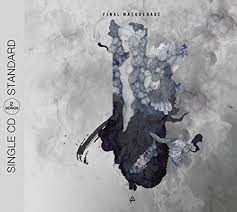 They are really great and talented musicians! Final Masquerade 2 Track Linkin Park Amazon De Musik