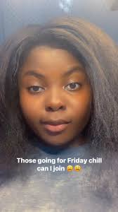 Those going for Friday chilling please can I join?,I promise to only drink  water 😩😩😂😂