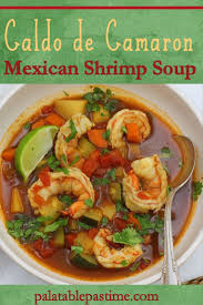 Caldo De Camaron Mexican Shrimp Soup Recipe Seafood Soup Recipes Shrimp Soup Recipes Mexican Seafood Soup