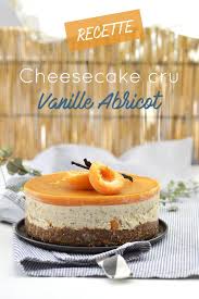 Recette Cheesecake Abricot Vanille Vegan Et Sans Gluten En 2020 Recette Cheesecake Recette Abricot Cheesecake