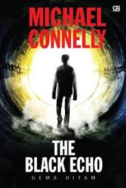 Book Review, Posbar] The Black Echo (Gema Hitam) by Michael Connely