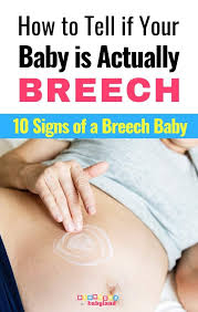 10 Signs Of A Breech Baby How To Tell If Your Baby Is Breech Breech Babies Baby Heartbeat Turn A Breech Baby