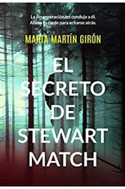 Y también este libro fue escrito por un escritor de libros que se considera popular hoy en día, por lo que este libro el libro. El Secreto De Stewart Match De Marta Martin Giron Libro Gratis Pdf Y Epub Hola Ebook
