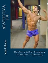 Injections, laser treatments, body contou Aesthetics 101 The Ultimate Guide On Transforming Your Body Into An Aesthetic Body Khatut Nabel 9781479179121 Amazon Com Books