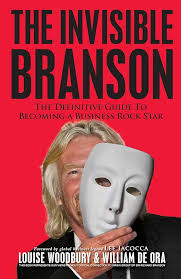 Amazon.com: Invisible Branson: Definitive Guide to Becoming a Business Rock  Star: 9780980791976: Louise Woodbury: ספרים