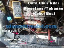Cara cek sensor ckp masih berfungsi atau rusak cara sederhana. Cara Mengukur Kabel Busi Dengan Avometer Digital Otomotif Mobil