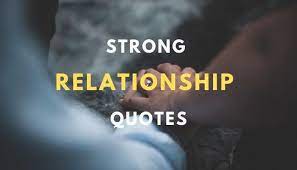 Behind every great man is not a women, she is beside him, she is with him, not behind him. Strong Relationship Quotes Sayings