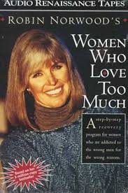 Women Who Love Too Much