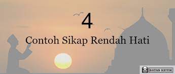 Manfaat Rendah Hati Lengkap Pengertian Dalil Cara Dan Contohnya