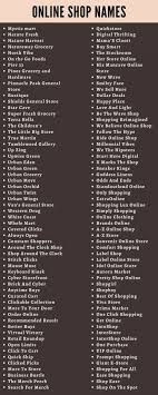 Maybe you would like to learn more about one of these? Online Shop Names 300 Online Shopping Company Names