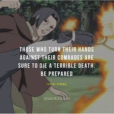 Quotes in naruto about love and friendship are also awesome to read and get inspiration in life and love life or friendship life. Best Itachi Uchiha Quotes And Dialogues Otakukan