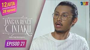 Saharul ridzwan, zahirah macwilson, niena baharun, izzue islam, amelia henderson, azizah mahzan, daler yusuf, luqman hafidzpenulis skrip : Jangan Benci Cintaku Episod 21 Youtube