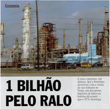 Estadão: Dilma autorizou compra de refinaria pela Petrobras ...
