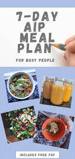 Aip Meal Plan 1 Week Of Easy Meals Pdf Freebie Anti Inflammatory Diet Meal Plan Autoimmune Protocol Meal Plan Anti Inflammatory Diet Recipes