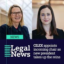 CILEX appoints incoming chair as new president takes up the reins