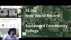 All classes in all buildings are taught by squidward tentacles, offering courses in many different fields. Squidward Community College Google Maps World Record Speedrun 16 05s No Cheats Youtube