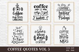 Download Coffee Quotes Svg Bundle Vol 3 Graphic By Peachycottoncandy Creative Fabrica