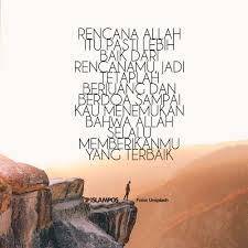 Rencana Allah Itu Pasti Lebih Baik Kutipan Muslim Motivasi Kutipan Pelajaran Hidup