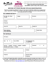 In a procedure similar to a vaccination, the microchip is injected just under the skin between the shoulder blades and lasts for life. Petlog Fill Online Printable Fillable Blank Pdffiller