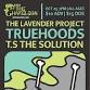 The Lavender Project with Truehoods and T.S. The event image