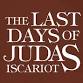 The Last Days of Judas Iscariot by Stephen Adly event image