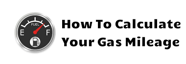 How To Calculate Your Gas Mileage