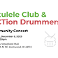 Ukulele Club & ACTion Drummers Community Concert event image
