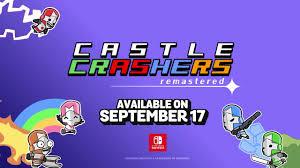 castle crashers remastered comes to nintendo switch in