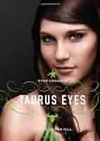 Star Crossed: Taurus Eyes: 9780762436712: Hill, Bonnie Hearn: Books