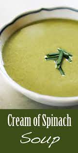 Cream Of Spinach Soup Recipe Spinach Soup Cream Of Spinach Soup Spinach Soup Recipe