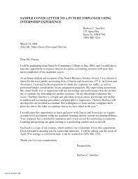 Use your cover letter to highlight the knowledge and skills you do have, rather than focusing on the experience you don't. Internship Cover Letter No Experience Examples Sample Letter