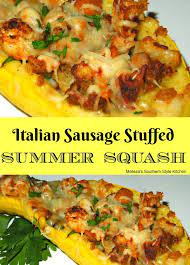 Italian Sausage Stuffed Summer Squash Melissassouthernstylekitchen Com Summer Squash Recipes Yellow Squash Recipes Crookneck Squash Recipes