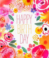 May ev'ry birthday sweetly bring, a thousand proofs of love; Illustration Florals Spring Happy Birthday Images Happy Birthday Greetings Birthday Images