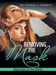 Removing the Mask by Dr. Nadine A. Forrest (Ebook)