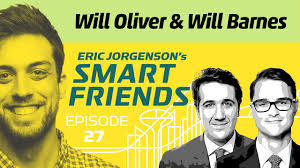 #027 Will Oliver & Will Barnes: Building In Practise to Align Truth, Life,  and Investing Success