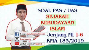 Maybe you would like to learn more about one of these? Soal Pas Uas Sejarah Kebudayaan Islam Kma 183 Tahun 2019