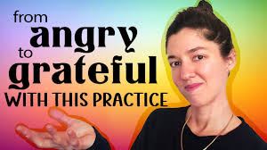 Go from angry to grateful with this specific forgiveness practice