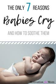 How To Soothe A Fussy Baby 7 Real Life Tips Motivation For Mom Baby Crying Fussy Baby Baby Care Essentials