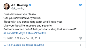Get more of what you love. What S Current Jk Rowling Faces Backlash After Defending Maya Forstater In Istandwithmaya Tweet