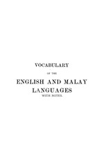 Ianya mudah digunakan, ringkas dan juga percuma. Vocabulary Of The English And Malay Languages With Notes