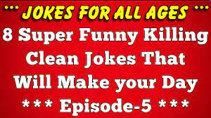 These manage to walk that delicate line between jokes that stay on the right side of pg and ones that will actually make you laugh. 8 Super Funny Killing Clean Jokes For Adults That Will Make Your Day Episode 05 Youtube