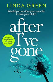 After I Ve Gone A Gripping And Emotional Read From The B Https Www Amazon Co Uk Dp B01fwgyce6 Ref Cm Sw R Pi D Thriller Books Book Worth Reading Emotions