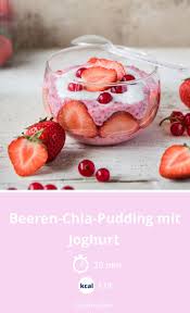 Beeren Chia Pudding Mit Joghurt Rezept Chia Pudding Joghurt Gesund Essen Und Trinken