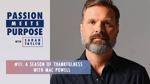 Passion Meets Purpose #11: A Season of Thankfulness with Mac Powell