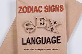 Their fourth house is their family and home. Zodiac Signs Sex Language Aries Taurus Gemini Cancer Leo Virgo Libra Scorpio Sagittarius Capricorn Aquarius And Pisces Love Languages Sexology And Sextrology In The Bedroom By Lamarr Townsend